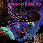 Pink Muscles - The Signal